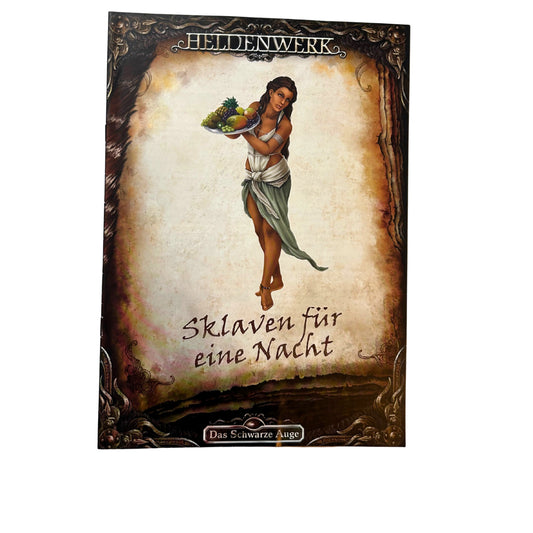 DSA / Das Schwarze Auge - Sklaven für eine Nacht - Heldenwerk – SKU A11877 – Rollenspiel-Buch gebraucht kaufen bei Brettspielimperium